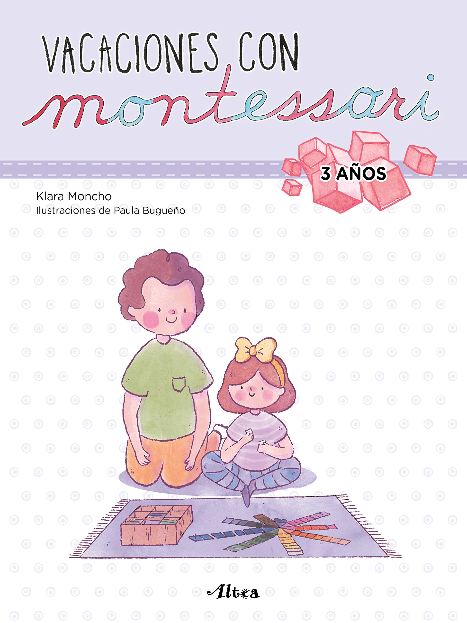Creciendo con Montessori. Cuadernos de actividades - Aprende y juega en  casa con Montessori (4-5 años)